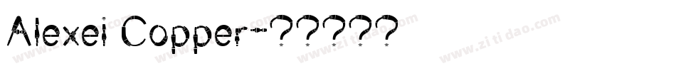 Alexei Copper字体转换